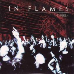 In Flames : Trigger (DVD)